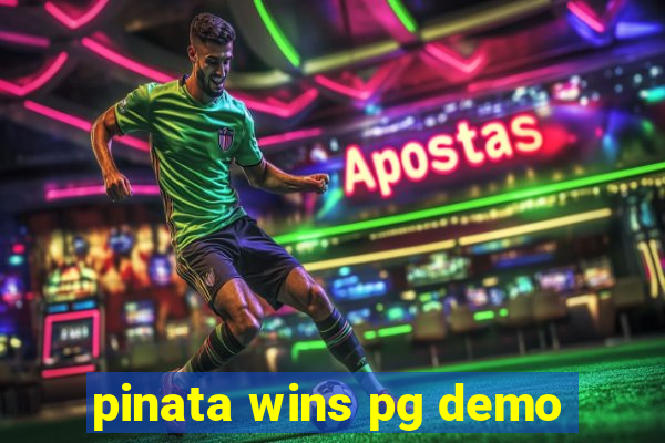 pinata wins pg demo